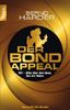 Der Bond-Appeal: 007 - Alles über den Spion, den wir lieben