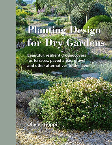 Olivier Filippi Filippi, O, Planting Design For Dry Gardens