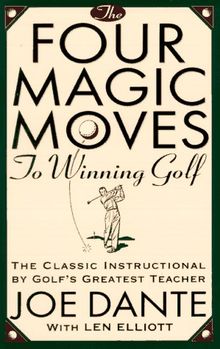 Four Magic Moves to Winning Golf