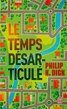 Le temps désarticulé