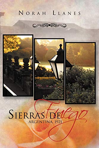 Sierras de Fuego: Argentina, 1921