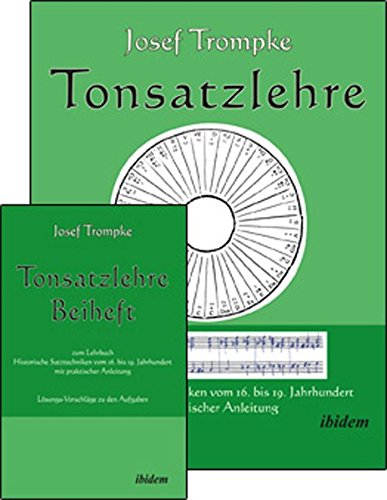 Tonsatzlehre: Historische Satztechniken vom 16. bis 19. Jahrhundert mit praktischer Anleitung. Set Lehrbuch inkl. Beiheft mit Lösungsvorschlägen