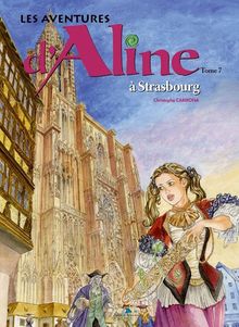 Les aventures d'Aline. Vol. 7. A Strasbourg