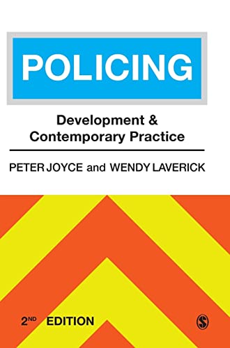 Policing: Development and Contemporary Practice