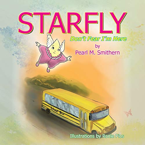 Starfly: Don't Fear I'm Here