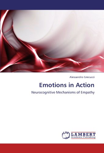 Emotions in Action: Neurocognitive Mechanisms of Empathy