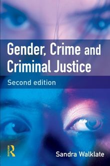 Gender, Crime and Criminal Justice: Second Edition