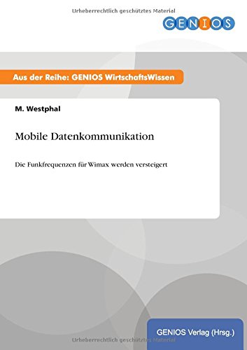 Mobile Datenkommunikation: Die Funkfrequenzen für Wimax werden versteigert