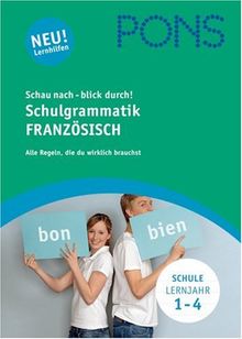 PONS Schau nach - blick durch! Schulgrammatik Französisch