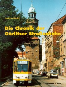 Die Chronik der Görlitzer Straßenbahn