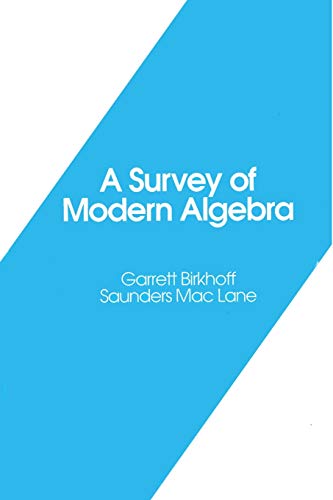 A Survey of Modern Algebra (Akp Classics)