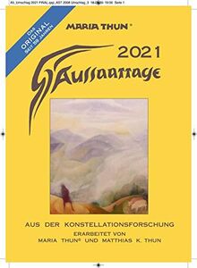 Aussaattage 2021 Maria Thun: Aus der Konstellationsforschung