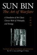 Sun Bin: The Art of Warfare: A Translation of the Classic Chinese Work of Philosophy and Strategy (SUNY Series in Chinese Philosophy and Culture)