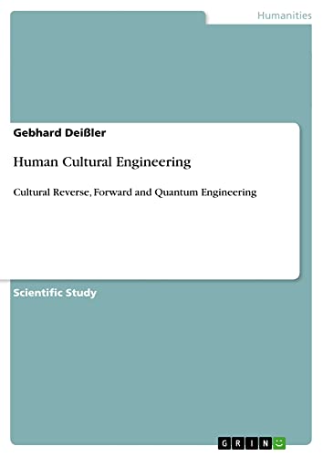 Human Cultural Engineering: Cultural Reverse, Forward and Quantum Engineering