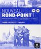 Nouveau Rond-Point 1, A1, A2 : méthode de français basée sur l'apprentissage par les tâches : cahier d'activités + CD audio