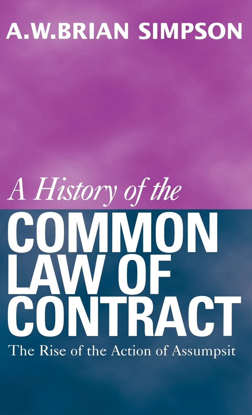 A History of the Common Law of Contract: Volume I (History of the Common Law of Contract)
