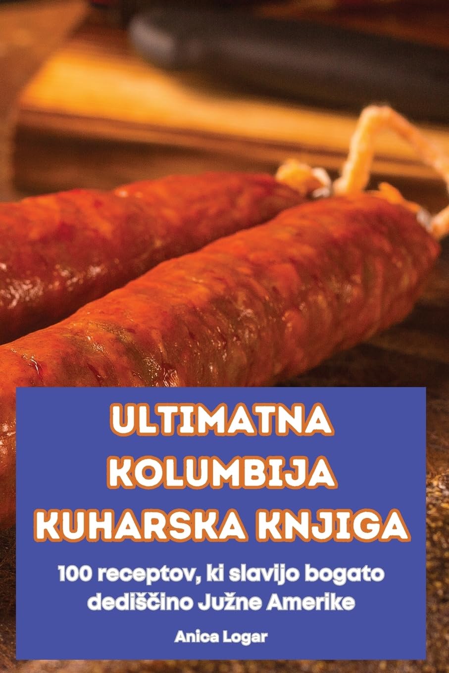 ULTIMATNA KOLUMBIJA KUHARSKA KNJIGA