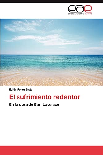 El sufrimiento redentor: En la obra de Earl Lovelace