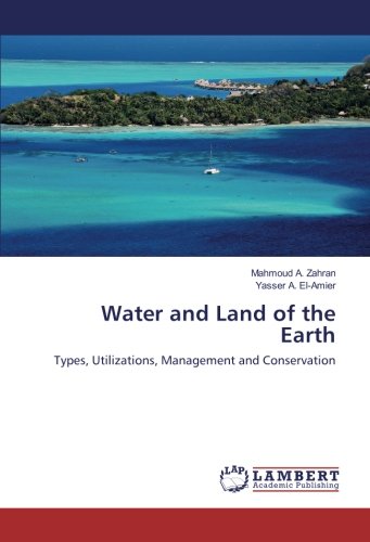 Water and Land of the Earth: Types, Utilizations, Management and Conservation