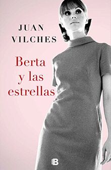 BERTA Y LAS ESTRELLAS (Grandes novelas)