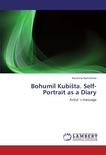 Bohumil Kubišta. Self-Portrait as a Diary: Artist´s message