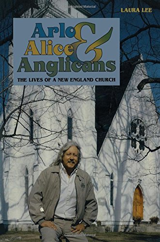 Arlo, Alice, and Anglicians: The Lives of a New England Church