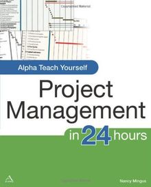 Alpha Teach Yourself Project Management (Alpha Teach Yourself in 24 Hours)