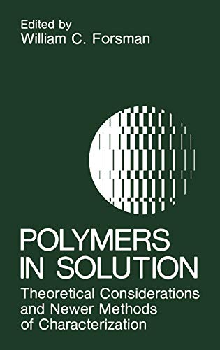 Polymers in Solution: Theoretical Considerations and Newer Methods of Characterization (Theology and Religion; V. 17)