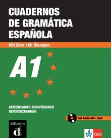 Cuadernos de gramática española A1: Con más de 100 ejercicios. Buch mit Audio-CD