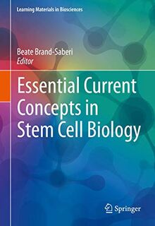 Essential Current Concepts in Stem Cell Biology (Learning Materials in Biosciences)