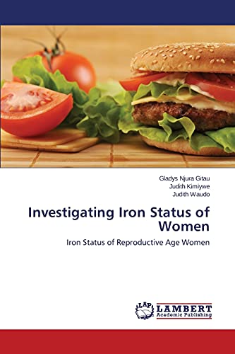 Investigating Iron Status of Women: Iron Status of Reproductive Age Women