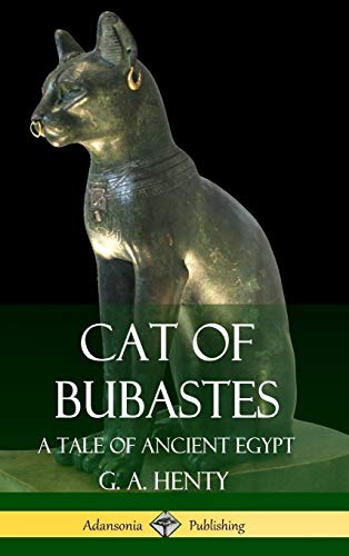 Cat of Bubastes: A Tale of Ancient Egypt (Hardcover)