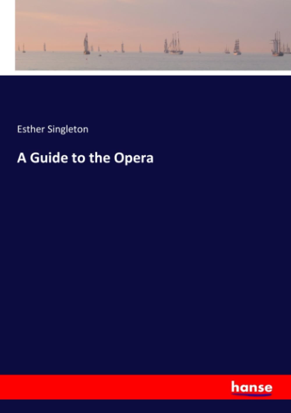 A Guide to the Opera
