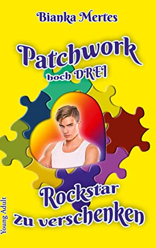 Patchwork hoch Drei: Rockstar zu verschenken