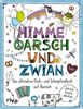 FUCK – Himme, Oarsch und Zwian: Das ultimative Fluch- und Schimpfmalbuch auf Bairisch