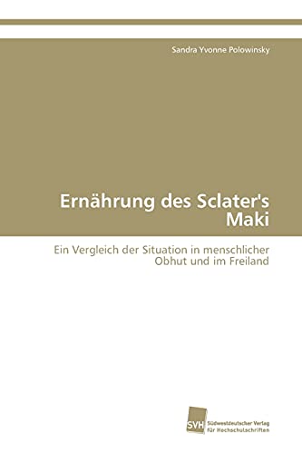Ernährung des Sclater's Maki: Ein Vergleich der Situation in menschlicher Obhut und im Freiland