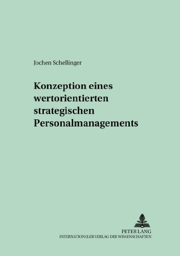 Konzeption eines wertorientierten strategischen Personalmanagements (Schriften zur Unternehmensplanung)