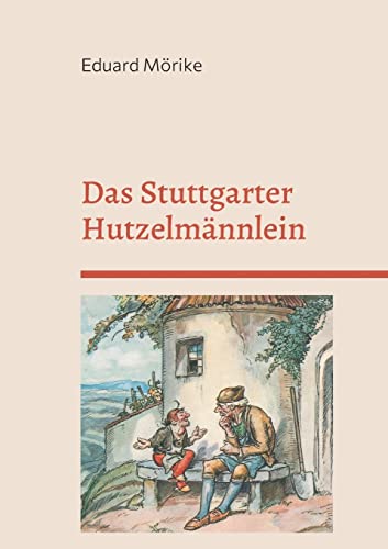 Das Stuttgarter Hutzelmännlein: Die schöne Lau