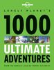 1000 Ultimate Adventures (Lonely Planet Travel Reference)