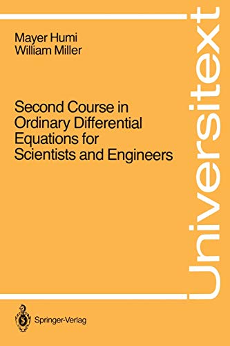 Second Course in Ordinary Differential Equations for Scientists and Engineers (Universitext)