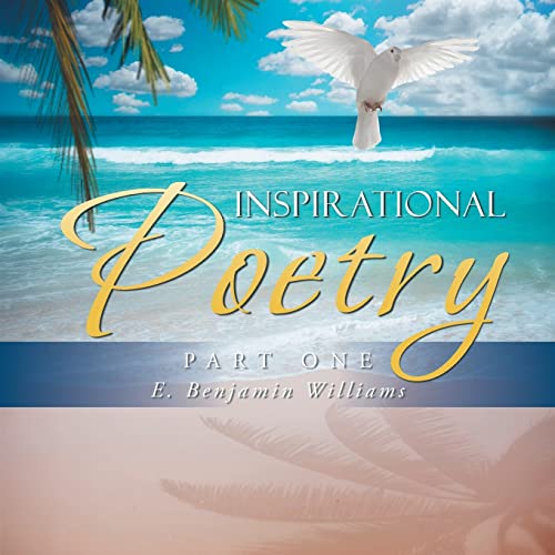 Inspirational Poetry: Part one
