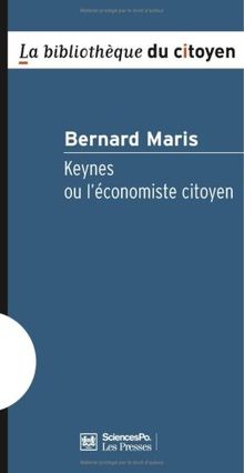 Keynes ou L'économiste citoyen