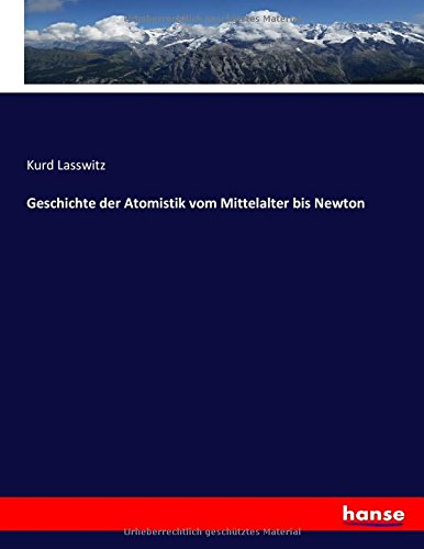 Geschichte der Atomistik vom Mittelalter bis Newton