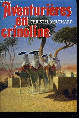 Aventurieres En Crinoline.