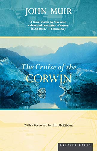 The Cruise of the Corwin: Journal of the Arctic Expedition of 1881: Journal of the Arctic Expedition of 1881 in Search of de Long and the Jeannette