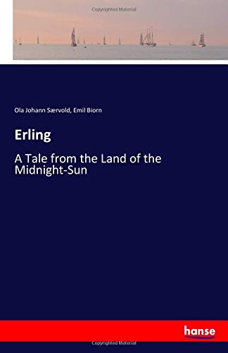 Erling: A Tale from the Land of the Midnight-Sun
