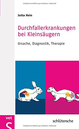 Durchfallerkrankungen bei Kleinsäugern: Ursache, Diagnostik, Therapie
