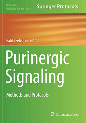 Purinergic Signaling: Methods and Protocols (Methods in Molecular Biology, Band 2041)