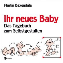 Ihr neues Baby - Das Tagebuch zum Selbstgestalten von Baxendale, Martin | Buch | Zustand sehr gut
