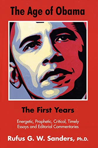 The Age of Obama: The First Years